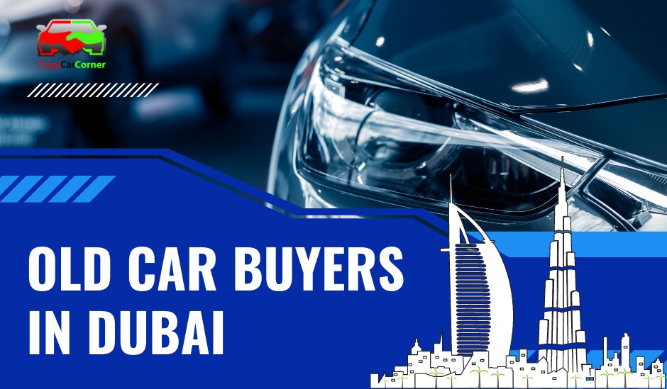 blogs/Old Car Buyers in Dubai